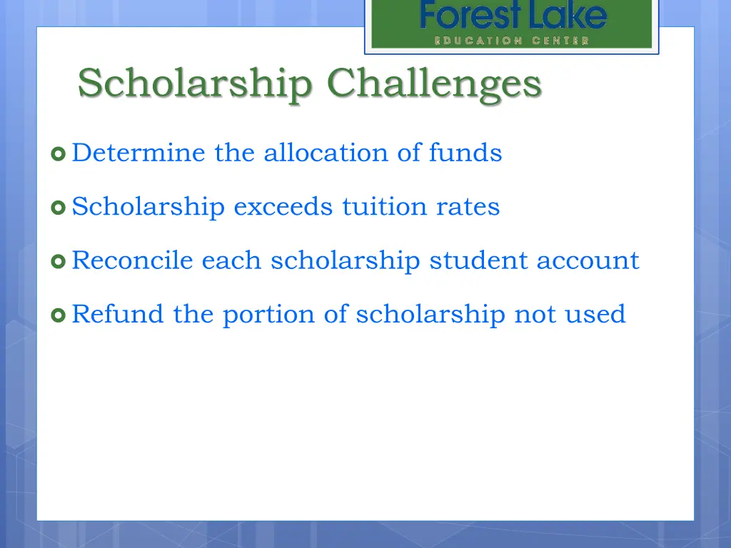 scholarship challenges