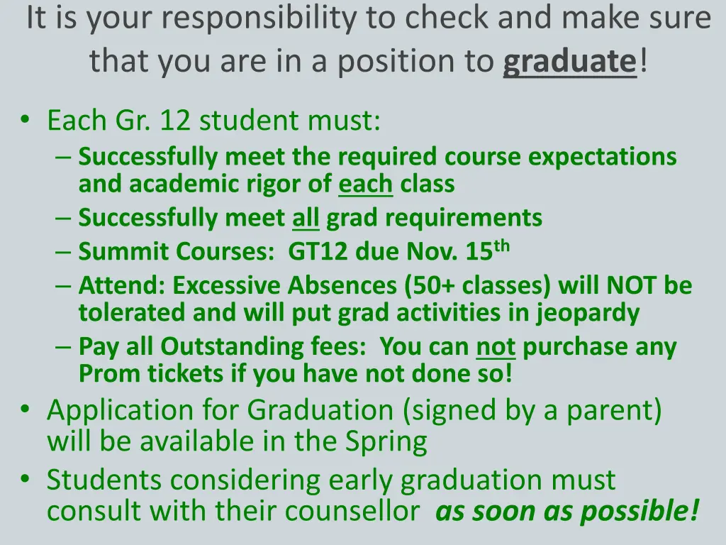 it is your responsibility to check and make sure
