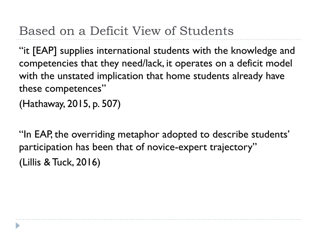 based on a deficit view of students