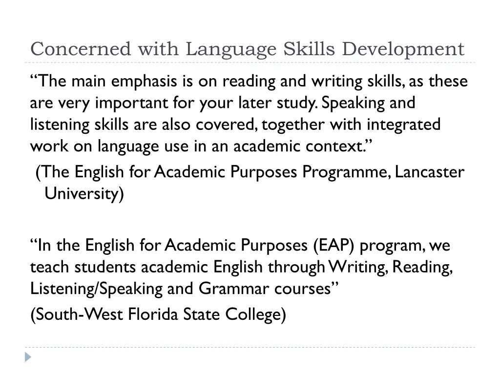concerned with language skills development
