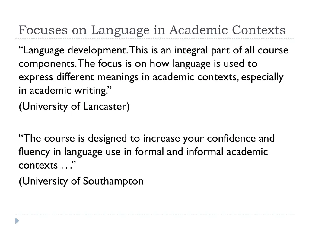 focuses on language in academic contexts