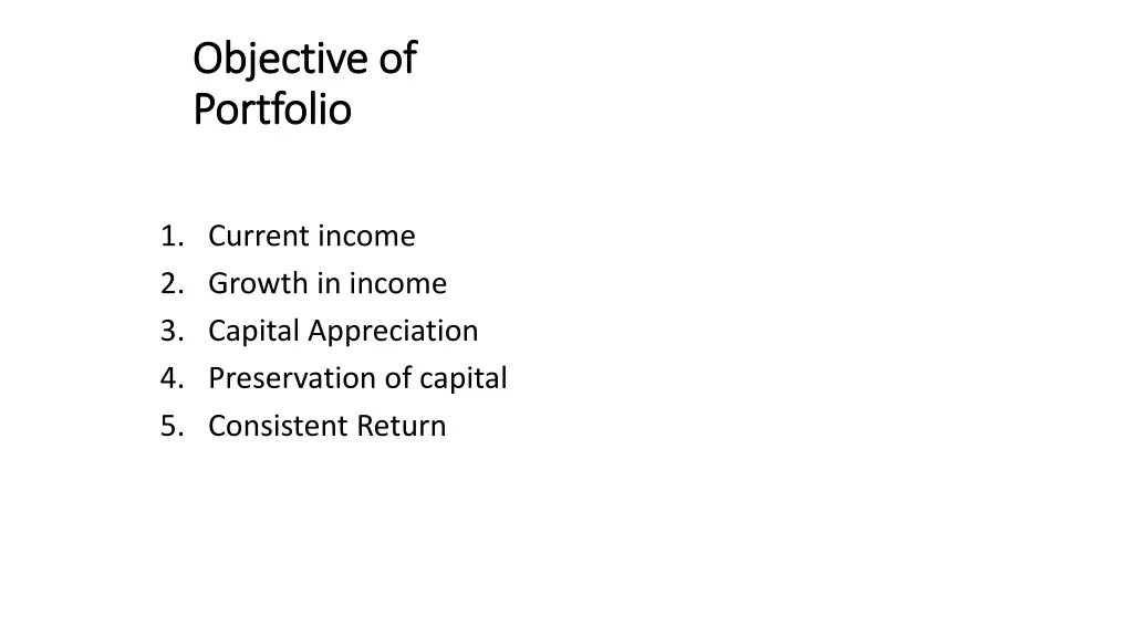 objective of objective of portfolio portfolio