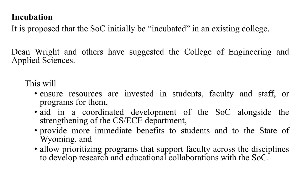 incubation it is proposed that the soc initially