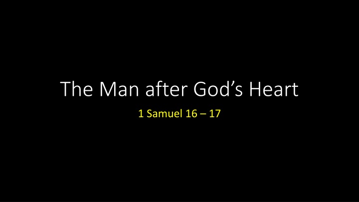 the man after god s heart