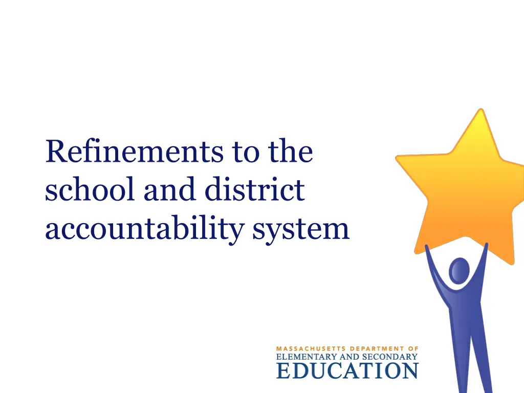 refinements to the school and district