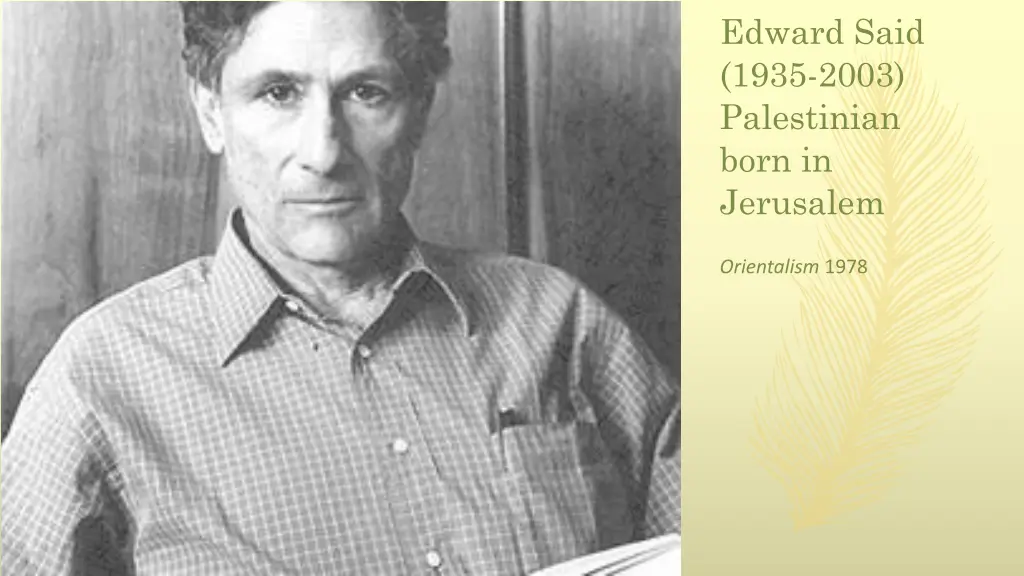 edward said 1935 2003 palestinian born