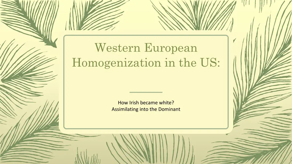 western european homogenization in the us