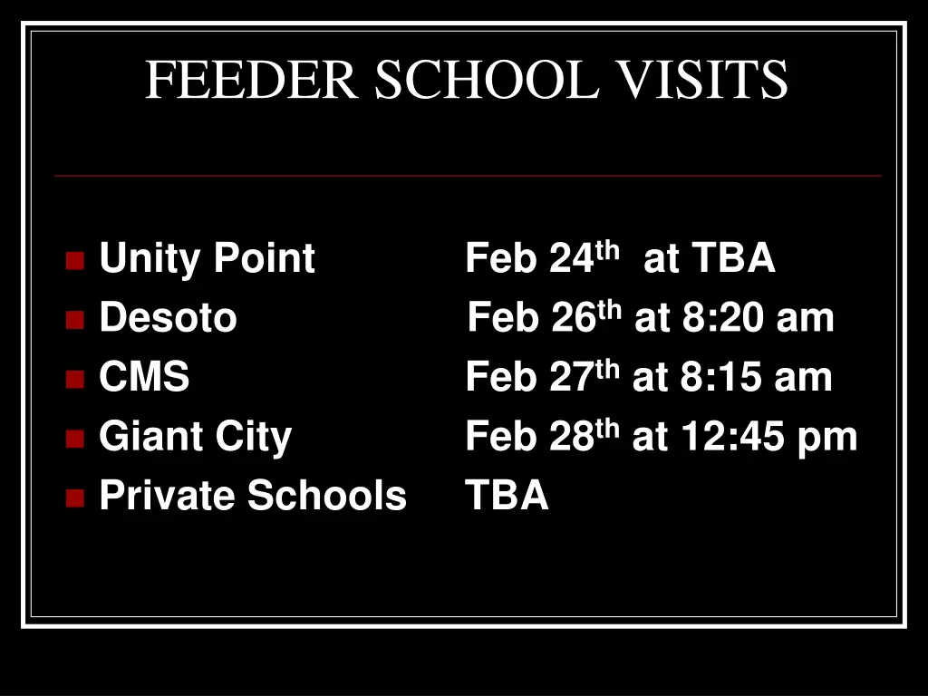 feeder school visits