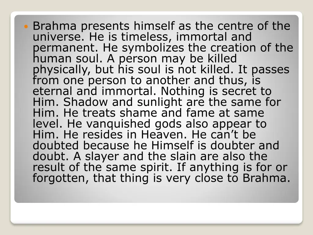 brahma presents himself as the centre