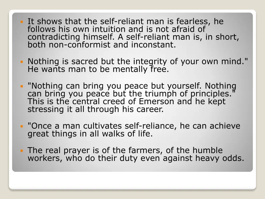 it shows that the self reliant man is fearless