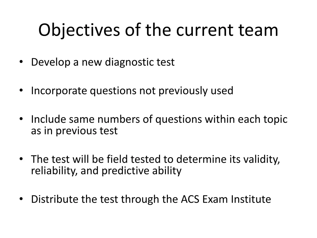 objectives of the current team