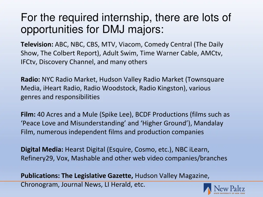 for the required internship there are lots