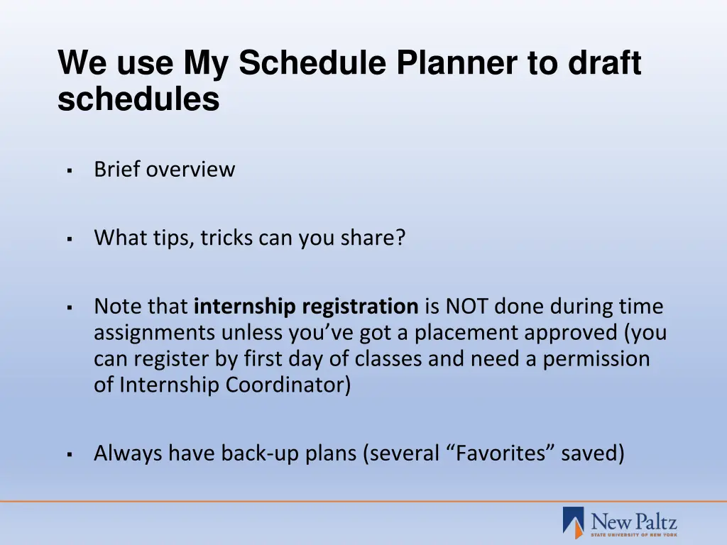 we use my schedule planner to draft schedules