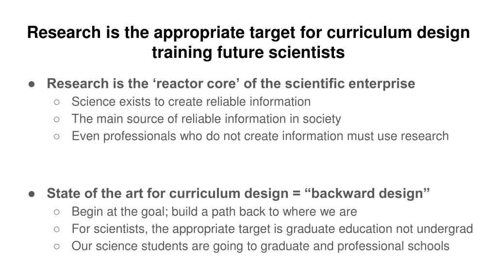 research is the appropriate target for curriculum