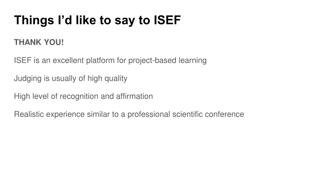 things i d like to say to isef