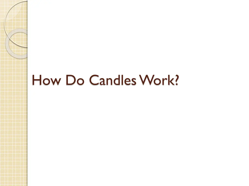 how do candles work