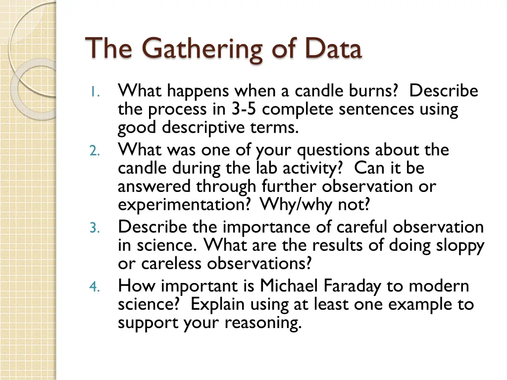 the gathering of data