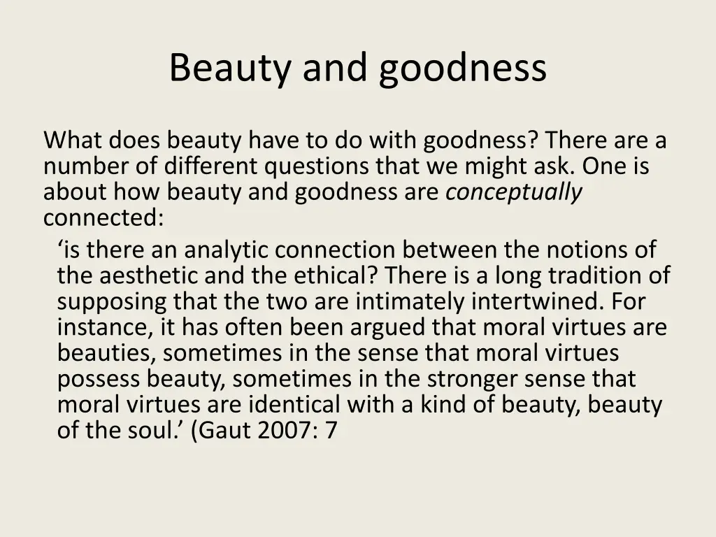 beauty and goodness
