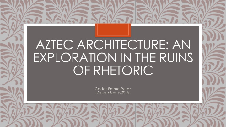 aztec architecture an exploration in the ruins