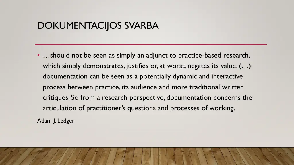 dokumentacijos svarba