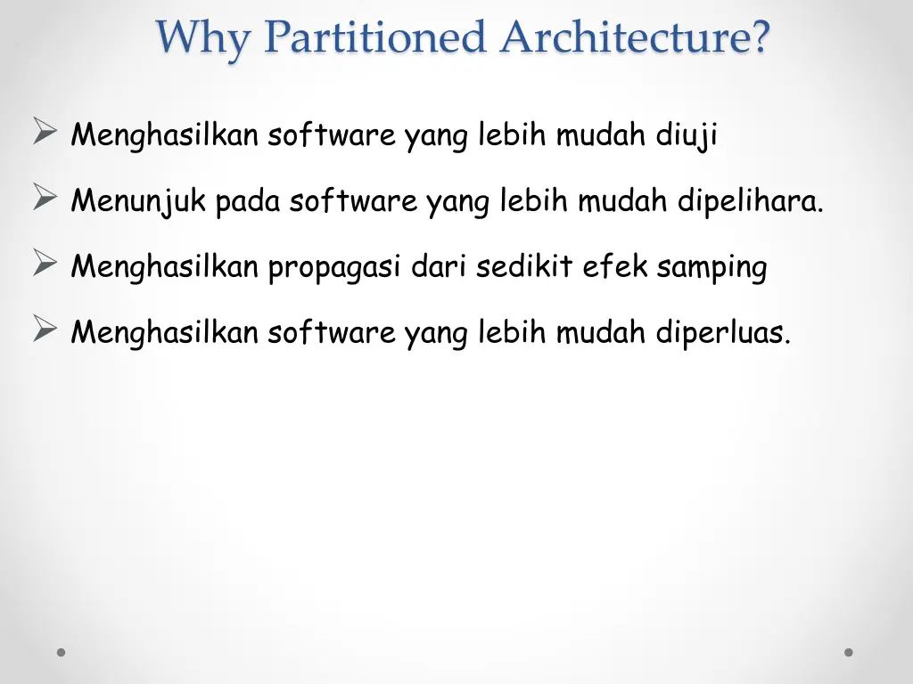 why partitioned architecture