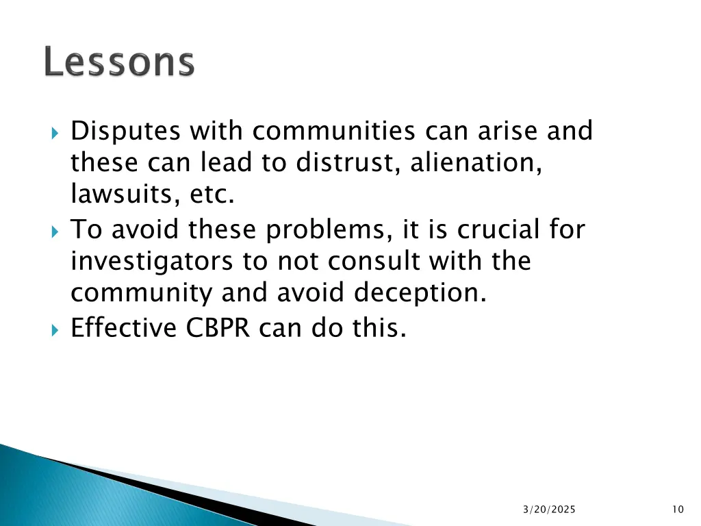 disputes with communities can arise and these