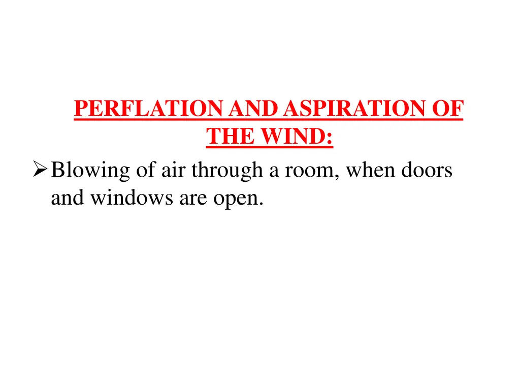 perflation and aspiration of the wind blowing