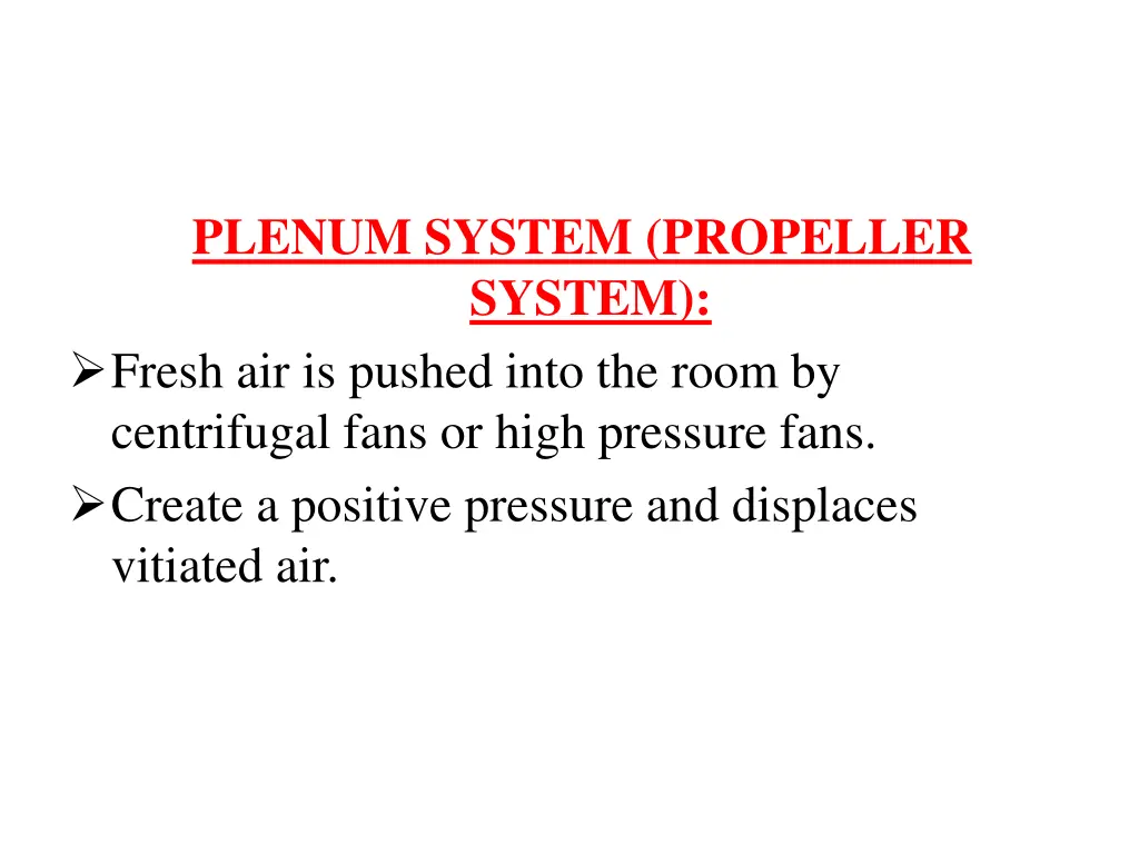 plenum system propeller system fresh