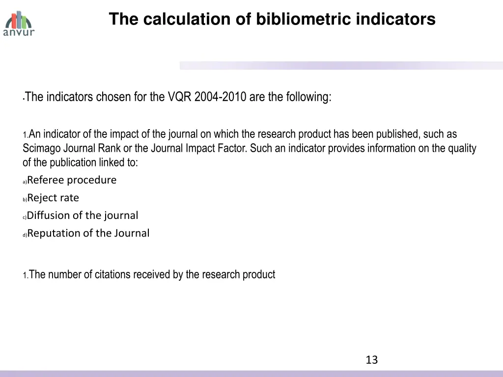 the calculation of bibliometric indicators 1