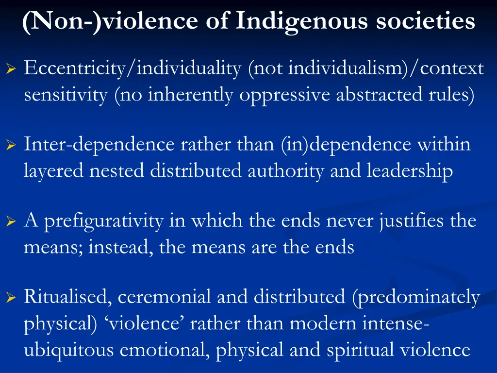 non violence of indigenous societies