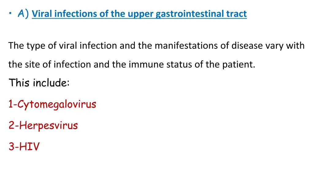 a viral infections of the upper gastrointestinal