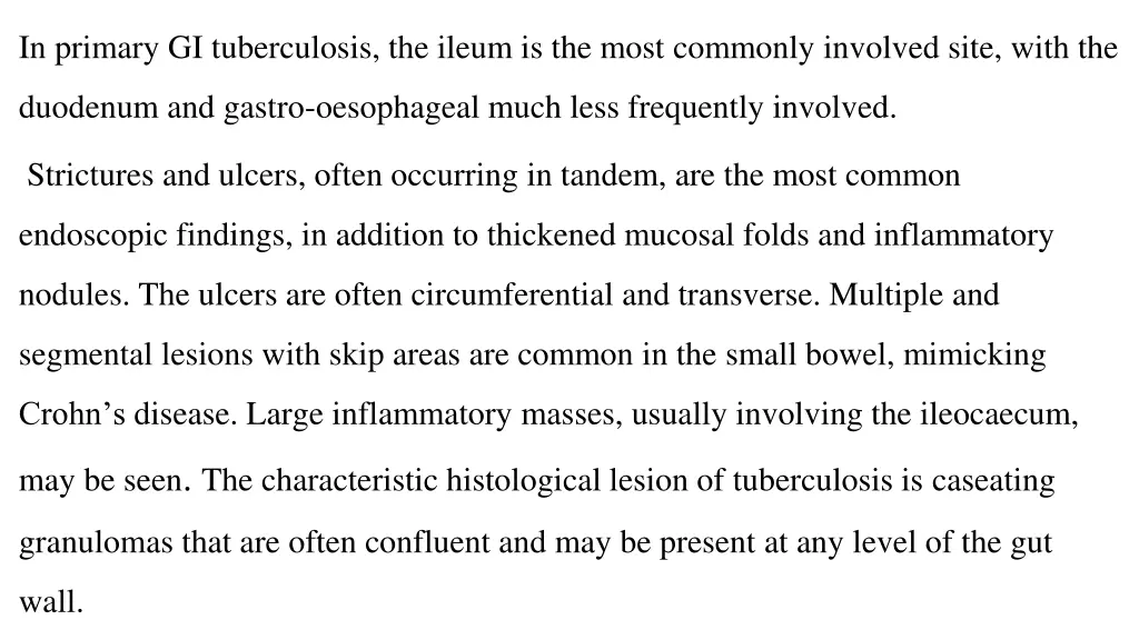 in primary gi tuberculosis the ileum is the most