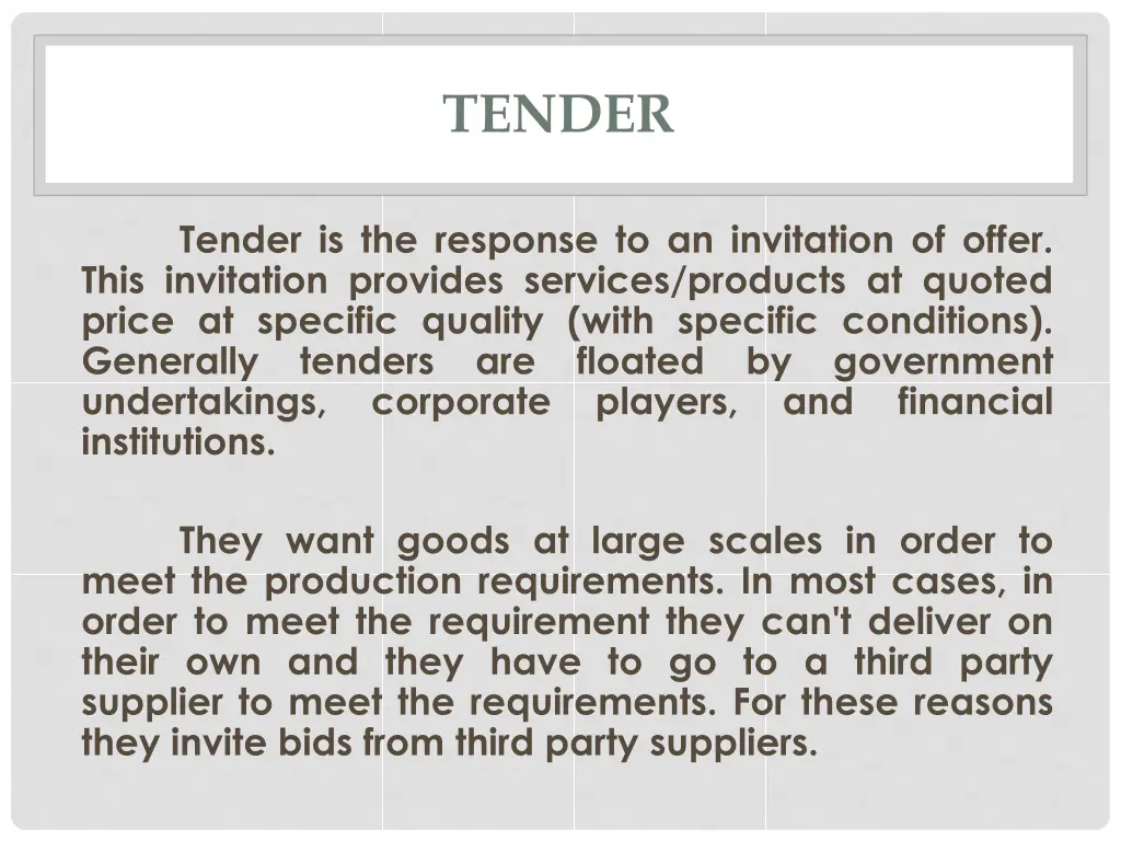 tender