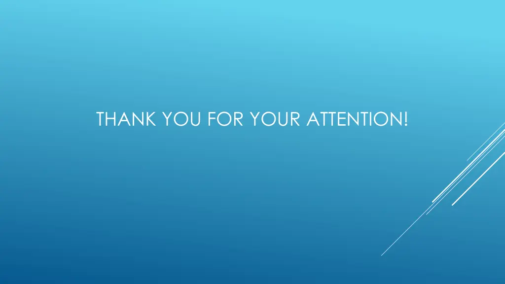 thank you for your attention