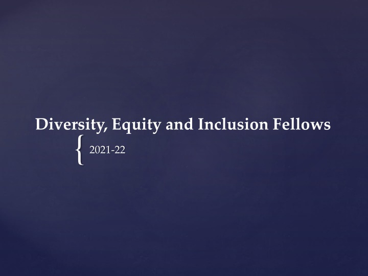 diversity equity and inclusion fellows