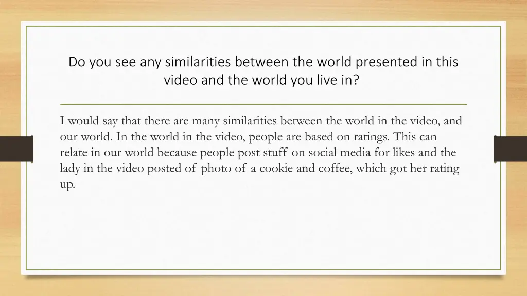 do you see any similarities between the world