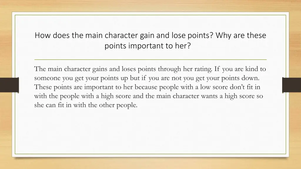 how does the main character gain and lose points
