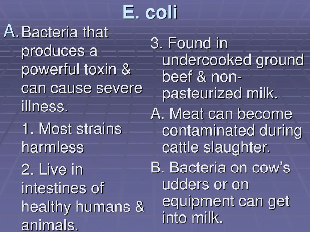 e coli