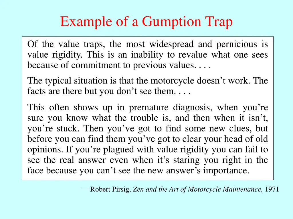 example of a gumption trap