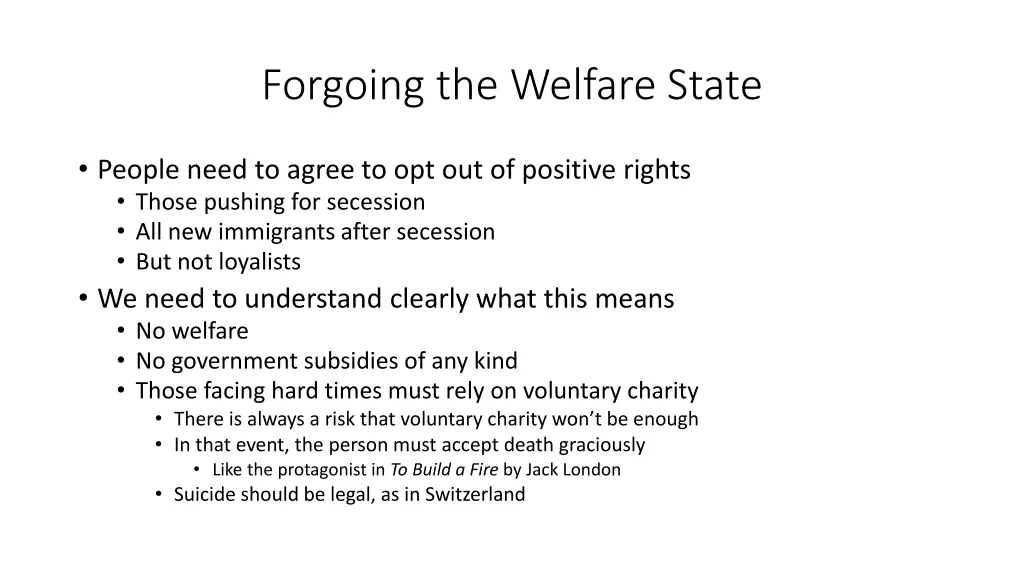 forgoing the welfare state