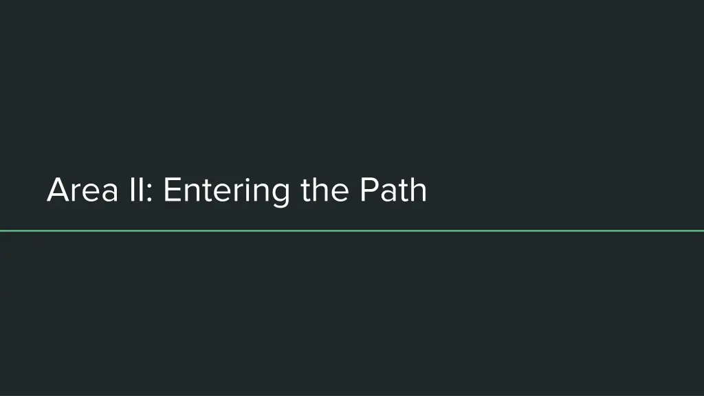 area ii entering the path