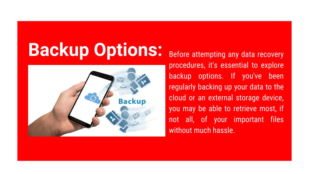 backup options before attempting any data recovery