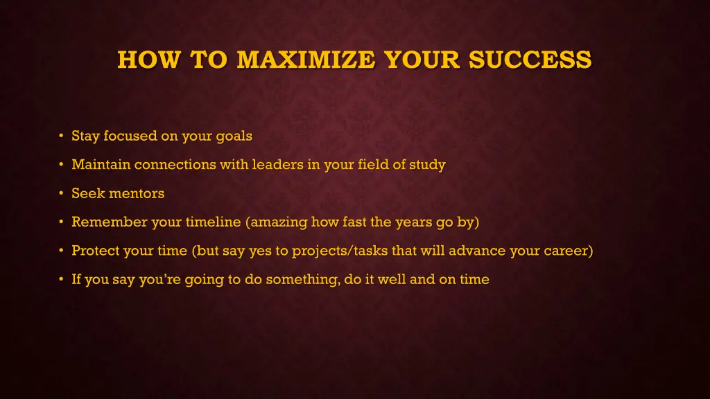how to maximize your success