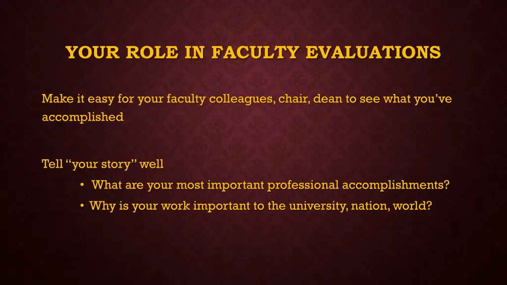 your role in faculty evaluations