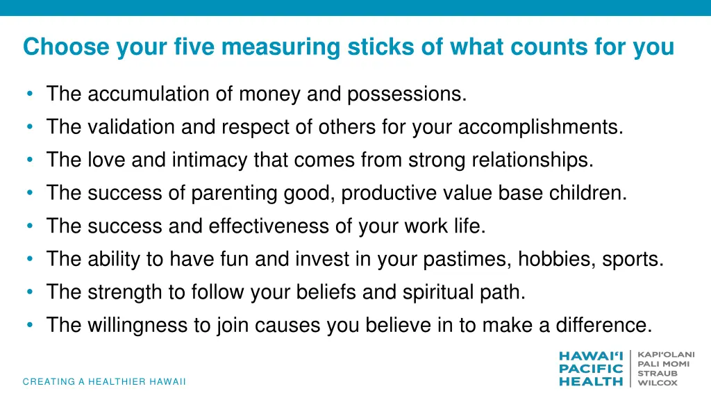 choose your five measuring sticks of what counts