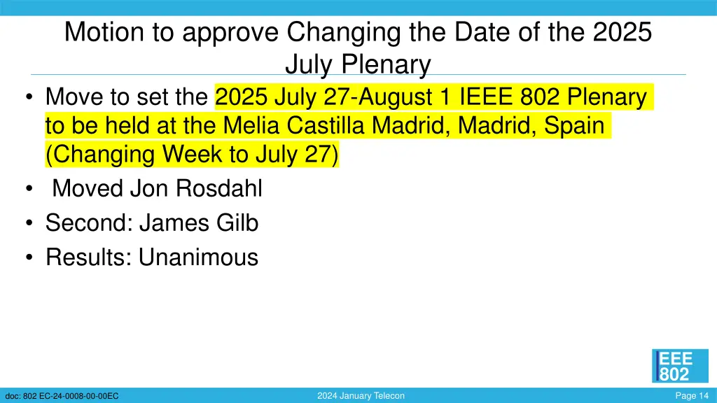 motion to approve changing the date of the 2025