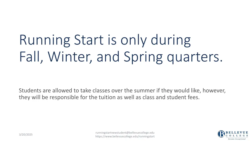 running start is only during fall winter