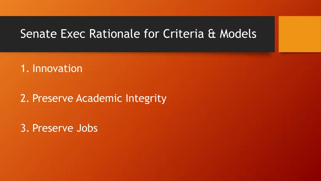 senate exec rationale for criteria models