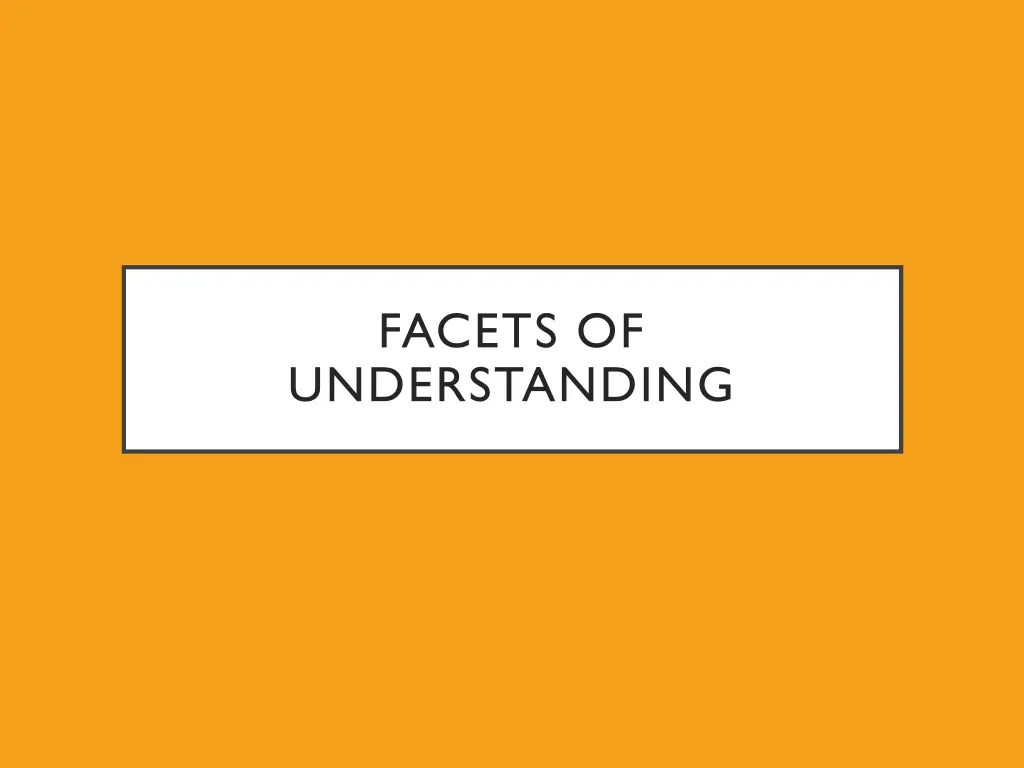 facets of understanding
