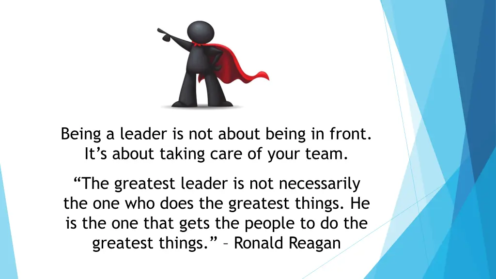 being a leader is not about being in front